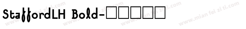 StaffordLH Bold字体转换